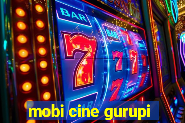 mobi cine gurupi